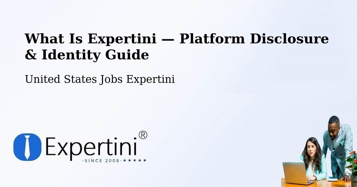 What Is Expertini — Platform Disclosure & Identity Guide – Millinocket